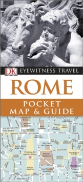 DK Eyewitness Pocket Map and Guide: Rome, Paperback Book DK Eyewitness Pocket Map and Guide: Rome, Paperback Book