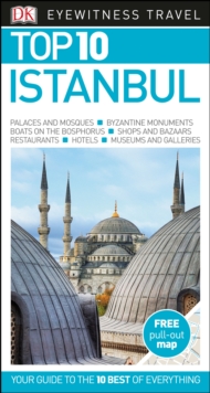 DK Eyewitness Top 10 Travel Guide: Istanbul, Paperback Book DK Eyewitness Top 10 Travel Guide: Istanbul, Paperback Book