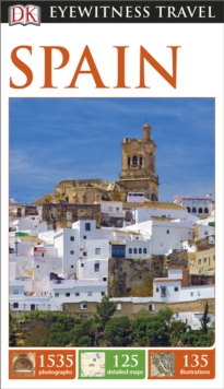 DK Eyewitness Travel Guide: Spain, Paperback DK Eyewitness Travel Guide: Spain, Paperback