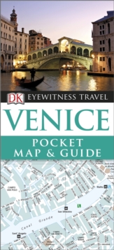 DK Eyewitness Pocket Map and Guide: Venice, Paperback Book DK Eyewitness Pocket Map and Guide: Venice, Paperback Book