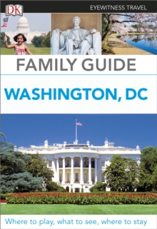 Eyewitness Travel Family Guide Washington, DC, Paperback Book Eyewitness Travel Family Guide Washington, DC, Paperback Book