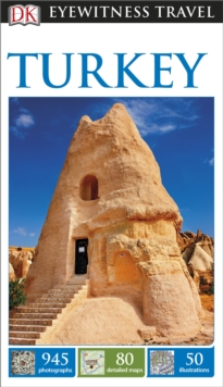 DK Eyewitness Travel Guide: Turkey, Paperback Book DK Eyewitness Travel Guide: Turkey, Paperback Book