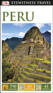 DK Eyewitness Travel Guide Peru, Paperback Book DK Eyewitness Travel Guide Peru, Paperback Book