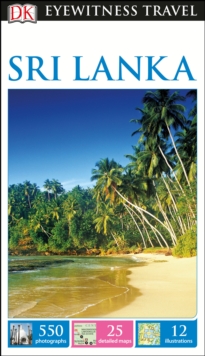 DK Eyewitness Travel Guide: Sri Lanka, Paperback Book DK Eyewitness Travel Guide: Sri Lanka, Paperback Book