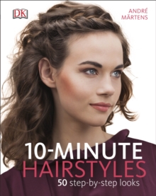 10-Minute Hairstyles, Hardback 10-Minute Hairstyles, Hardback