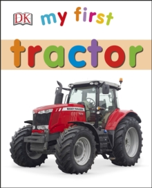 My First Tractor, Board book My First Tractor, Board book