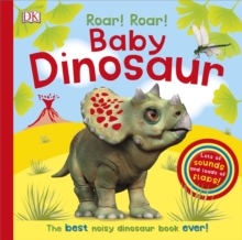 Roar! Roar! Baby Dinosaur, Board book Book Roar! Roar! Baby Dinosaur, Board book Book