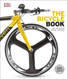 The Bicycle Book, Hardback Book The Bicycle Book, Hardback Book
