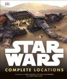 Star Wars Complete Locations, Hardback Star Wars Complete Locations, Hardback