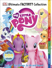 My Little Pony Ultimate Factivity Collection, Paperback Book My Little Pony Ultimate Factivity Collection, Paperback Book