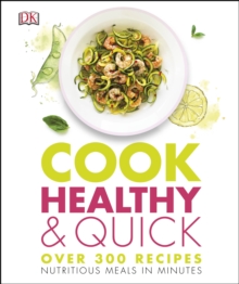 Cook Healthy and Quick, Hardback Book Cook Healthy and Quick, Hardback Book