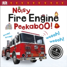 Noisy Fire Engine Peekaboo!, Board book Book Noisy Fire Engine Peekaboo!, Board book Book