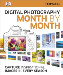Digital Photography Month by Month, Hardback Book Digital Photography Month by Month, Hardback Book