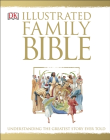 The Illustrated Family Bible, Hardback Book The Illustrated Family Bible, Hardback Book