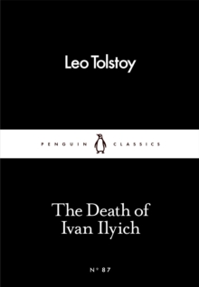 The Death of Ivan Ilyich, Paperback The Death of Ivan Ilyich, Paperback