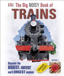 The Big Noisy Book of Trains, Hardback Book The Big Noisy Book of Trains, Hardback Book