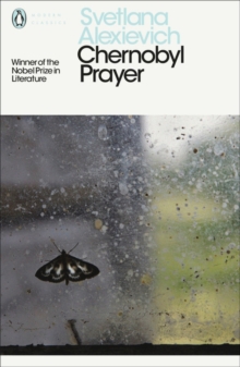 Chernobyl Prayer : A Chronicle of the Future, Paperback Book Chernobyl Prayer : A Chronicle of the Future, Paperback Book