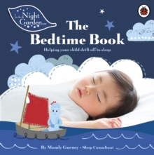 In the Night Garden: The Bedtime Book, CD-Audio Book In the Night Garden: The Bedtime Book, CD-Audio Book