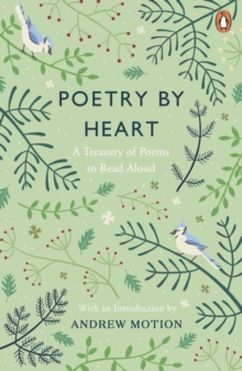 Poetry by Heart : A Treasury of Poems to Read Aloud, Paperback Poetry by Heart : A Treasury of Poems to Read Aloud, Paperback