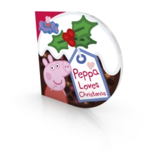 Peppa Loves Christmas, Board book Peppa Loves Christmas, Board book
