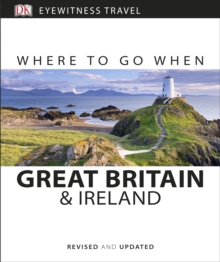 Where to Go When : Great Britain and Ireland, Paperback Book Where to Go When : Great Britain and Ireland, Paperback Book