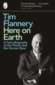 Here on Earth : A Twin Biography of the Planet and the Human Race, Paperback Book Here on Earth : A Twin Biography of the Planet and the Human Race, Paperback Book