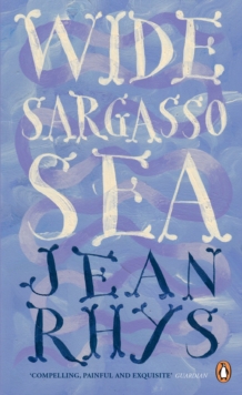 Wide Sargasso Sea, Paperback Wide Sargasso Sea, Paperback
