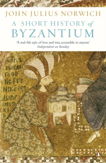 A Short History of Byzantium, Paperback Book A Short History of Byzantium, Paperback Book