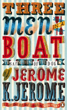Three Men in a Boat : To Say Nothing of the Dog!, Paperback Book Three Men in a Boat : To Say Nothing of the Dog!, Paperback Book