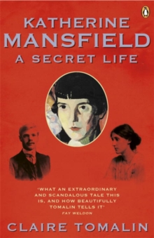 Katherine Mansfield : A Secret Life, Paperback Katherine Mansfield : A Secret Life, Paperback