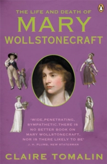 The Life and Death of Mary Wollstonecraft, Paperback Book The Life and Death of Mary Wollstonecraft, Paperback Book