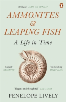 Ammonites and Leaping Fish : A Life in Time, Paperback Book Ammonites and Leaping Fish : A Life in Time, Paperback Book