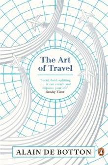 The Art of Travel, Paperback The Art of Travel, Paperback