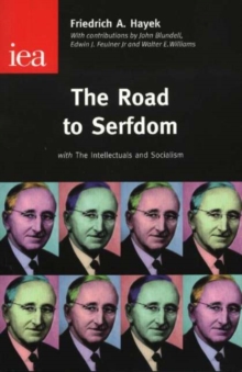 The Road to Serfdom, Paperback The Road to Serfdom, Paperback