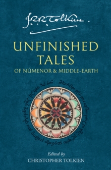 Unfinished Tales: Of Numenor And Middle Earth, Paperback Book Unfinished Tales: Of Numenor And Middle Earth, Paperback Book