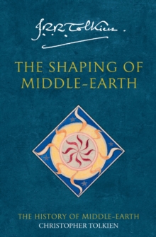 The Shaping of Middle-earth, Paperback Book The Shaping of Middle-earth, Paperback Book