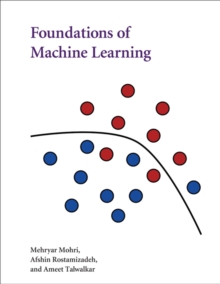 Foundations of Machine Learning, Hardback Book Foundations of Machine Learning, Hardback Book