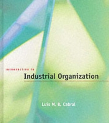 Introduction to Industrial Organization, Hardback Book Introduction to Industrial Organization, Hardback Book