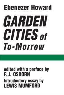 Garden Cities of To-Morrow, Paperback Book Garden Cities of To-Morrow, Paperback Book