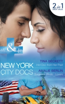 Hot Doc from Her Past : Hot Doc from Her Past / Surgeons, Rivals...Lovers (New York City Docs, Book 1), Paperback Book Hot Doc from Her Past : Hot Doc from Her Past / Surgeons, Rivals...Lovers (New York City Docs, Book 1), Paperback Book