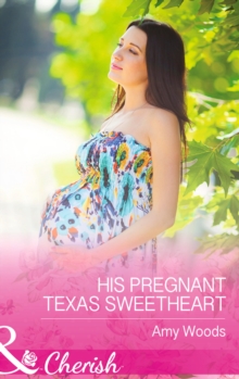 His Pregnant Texas Sweetheart, Paperback Book His Pregnant Texas Sweetheart, Paperback Book