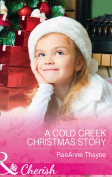 A Cold Creek Christmas Story, Paperback Book A Cold Creek Christmas Story, Paperback Book