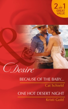 Because of the Baby... : One Hot Desert Night, Paperback Book Because of the Baby... : One Hot Desert Night, Paperback Book
