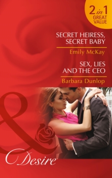 Secret Heiress, Secret Baby : Secret Heiress, Secret Baby / Secret Heiress, Secret Baby / Sex, Lies and the CEO / Sex, Lies and the CEO, Paperback Book Secret Heiress, Secret Baby : Secret Heiress, Secret Baby / Secret Heiress, Secret Baby / Sex, Lies and the CEO / Sex, Lies and the CEO, Paperback Book