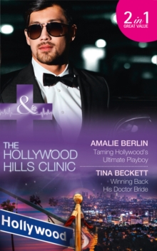 Taming Hollywood's Ultimate Playboy : Winning Back His Doctor Bride, Paperback Book Taming Hollywood's Ultimate Playboy : Winning Back His Doctor Bride, Paperback Book