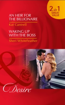 An Heir for the Billionaire : Waking Up with the Boss, Paperback Book An Heir for the Billionaire : Waking Up with the Boss, Paperback Book