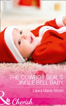 The Cowboy SEAL's Jingle Bell Baby, Paperback Book The Cowboy SEAL's Jingle Bell Baby, Paperback Book