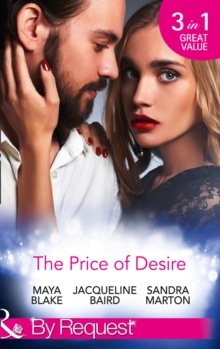 The Price of Desire : The Price of Success / the Cost of Her Innocence / Not for Sale, Paperback Book The Price of Desire : The Price of Success / the Cost of Her Innocence / Not for Sale, Paperback Book