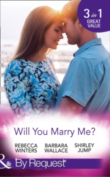 Will You Marry Me? : A Marriage Made in Italy / The Courage to Say Yes / The Matchmaker's Happy Ending, Paperback Book Will You Marry Me? : A Marriage Made in Italy / The Courage to Say Yes / The Matchmaker's Happy Ending, Paperback Book
