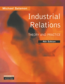 Industrial Relations : Theory and Practice, Paperback Industrial Relations : Theory and Practice, Paperback
